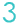 3